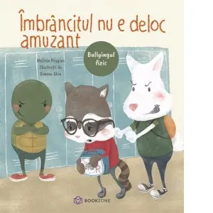 Imbrancitul nu e deloc amuzant. Bullyingul fizic