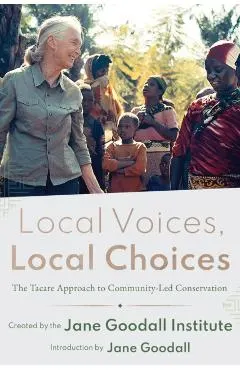 Local Voices, Local Choices: The Tacare Approach to Community-Led Conservation