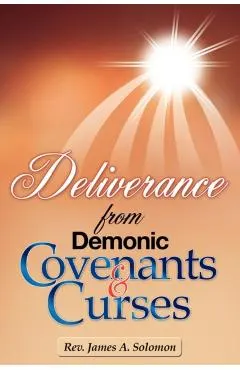 Deliverance from Demonic Covenants and Curses