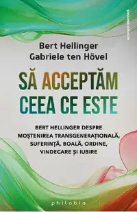 Sa acceptam ceea ce este
