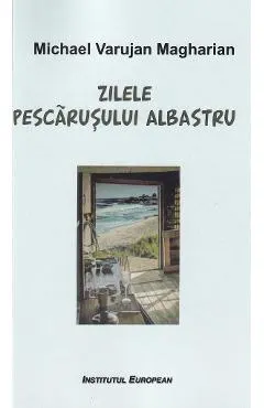Zilele pescarusului albastru