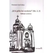 Si le graia lor cuvantul. Reflectii omiletice