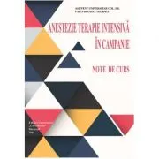 Anestezie terapie intensiva in campanie. Note de curs