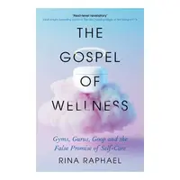 The Gospel Of Wellness