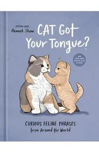 Cat Got Your Tongue?