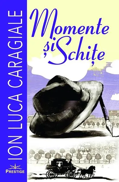 Momente și schițe - Paperback brosat - Ion Luca Caragiale
