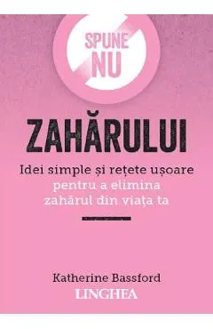 Spune NU zaharului Ed.2