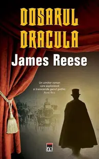 Dosarul Dracula - Hardcover - James Reese