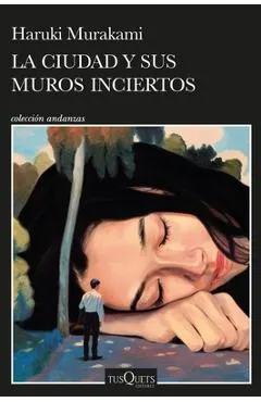 La Ciudad Y Sus Muros Inciertos / The City and Its Uncertain Walls