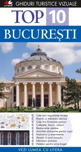 Top 10. București. Ghiduri turistice vizuale
