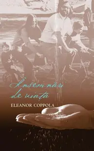Însemnări de viaţă - Hardcover - Eleanor Coppola