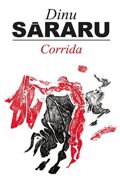 Corrida - Paperback - Dinu Săraru