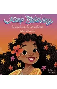 Keep Believing: The Samoan Legend of The Turtle and The Shark