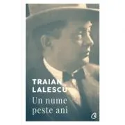 Traian Lalescu. Un nume peste ani (editia a 2-a)