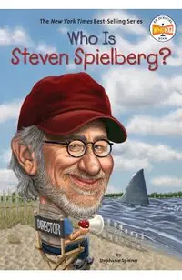 Who Is Steven Spielberg?