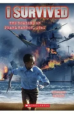 I Survived the Bombing of Pearl Harbor, 1941 (I Survived #4)