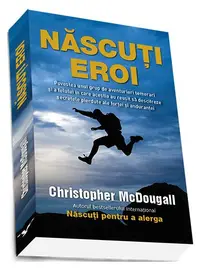 Născuți eroi - Paperback brosat - Cristopher McDougall