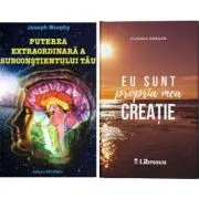 Pachet 2 carti: Puterea extraordinara a subconstientului tau si Eu sunt propria mea creatie