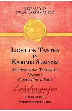 Light on Tantra in Kashmir Shaivism - Volume 2