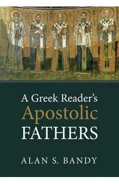 A Greek Reader's Apostolic Fathers