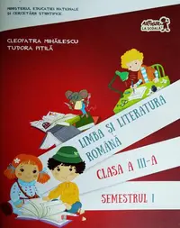 Limba și literatura română. Manual pentru Clasa a III-a Semestrul I (+ CD) - Paperback - Cleopatra Mihăilescu, Tudora Piţilă