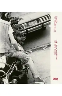 David Wojnarowicz: Arthur Rimbaud in New York