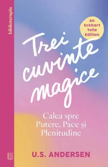 Carte dezvoltare personală-Trei cuvinte magice