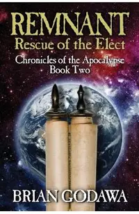 Remnant: Rescue of the Elect