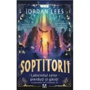 Soptitorii. Labirintul celor pierduti si gasiti