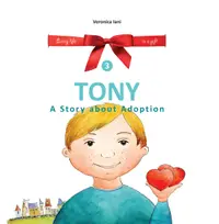 Tony. A Story about Adoption