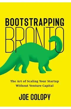 Bootstrapping Bronto: The Art of Scaling Your Startup Without Venture Capital