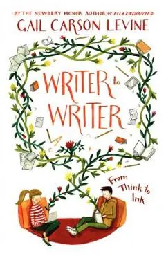 Writer to Writer: From Think to Ink