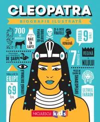 Cleopatra. Biografie ilustrată