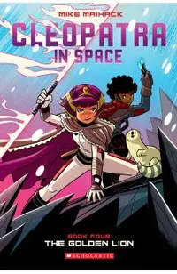 The Golden Lion (Cleopatra in Space #4), Volume 4