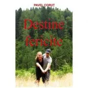Destine fericite