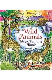 Wild Animals Magic Painting Book