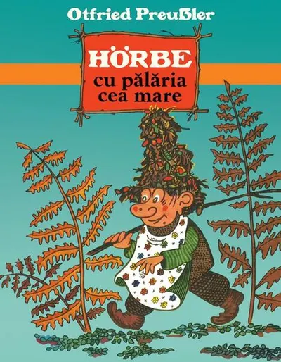 Hörbe cu pălăria cea mare - Hardcover - Otfried Preussler