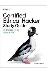 Certified Ethical Hacker (Ceh) Study Guide: In-Depth Guidance and Practice