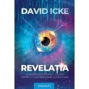 Revelatia. Umanitatea in pragul trezirii catre o constientizare superioara, volumul 1
