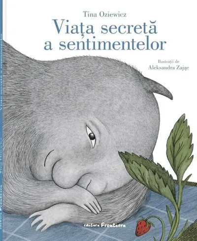 Viața secretă a sentimentelor - Hardcover - Tina Oziewicz