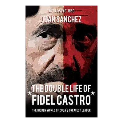 Double Life of Fidel Castro, Juan Sanchez