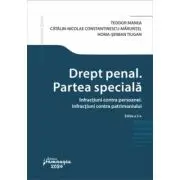 Drept penal. Partea speciala. Infractiuni contra persoanei. Infractiuni contra patrimoniului. Editia a 2-a