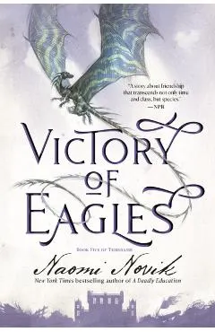 Victory of Eagles: Book Five of Temeraire