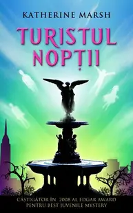 Turistul nopţii - Hardcover - Katherine Marsh