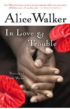 In Love & Trouble: Stories of Black Women