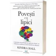 Povesti cu lipici. Cum poate storytelling-ul sa captiveze clientii, sa influenteze publicul si sa iti transforme afacerea