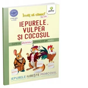 Iepurele, vulpea si cocosul. Carte cu abtibilduri pentru citit pe silabe