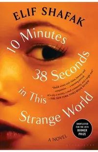 10 Minutes 38 Seconds in This Strange World