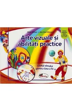 Arte vizuale si abilitati practice - Clasa 4 - Caiet