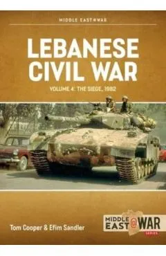 Lebanese Civil War: Volume 4 - The Showdown, 8-12 June 1982